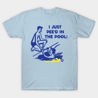 PEE'D POOL T-Shirt